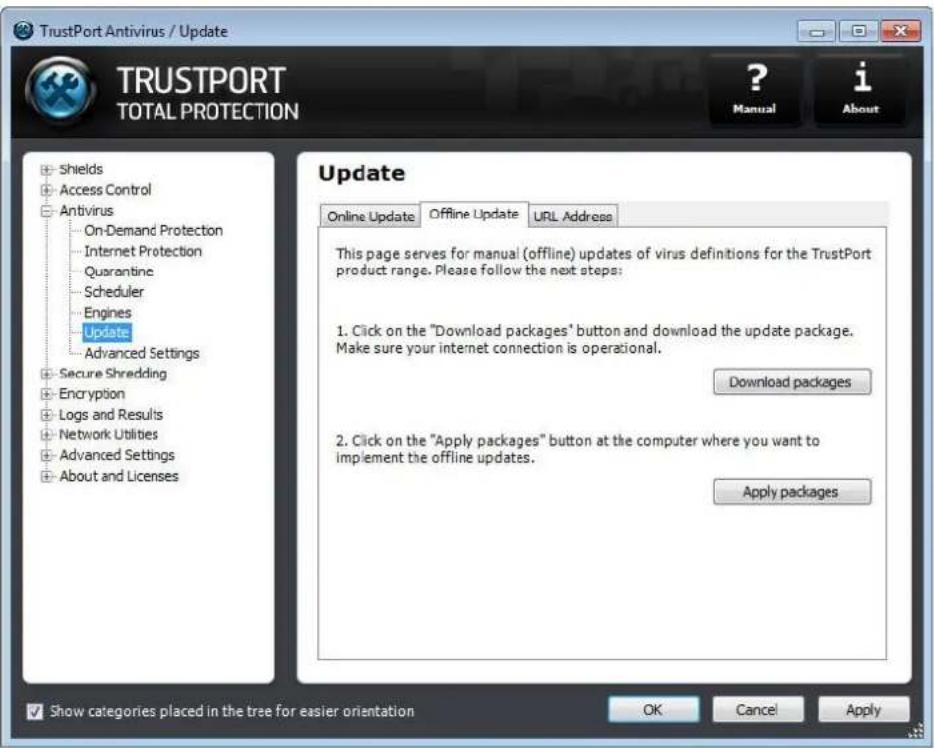 TrustPort Antivirus / Update TRUSTPORT TOTAL PROTECTION ? Manual i About Update Online Update Offline Update URL Address This page serves for manual (offline) updates of virus definitions for the TrustPort product range. Please follow the next steps: 1. Click on the "Download packages" button and download the update package. Make sure your internet connection is operational. Download packages 2. Click on the "Apply packages" button at the computer where you want to implement the offline updates. Apply packages Show categories placed in the tree for easier orientation OK Cancel Apply