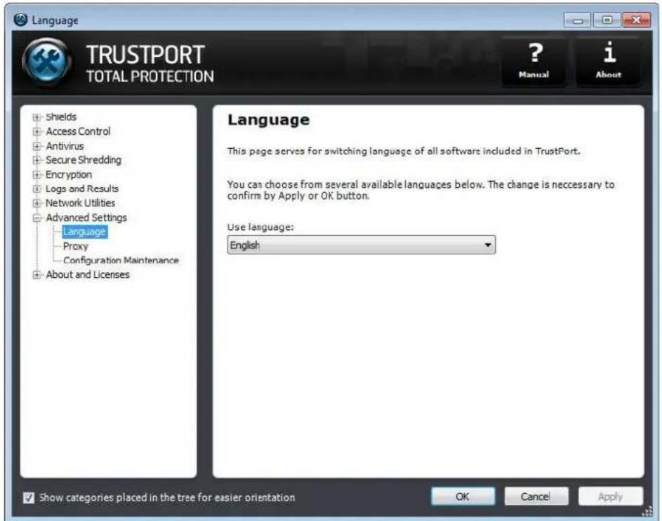 Language TRUSTPORT TOTAL PROTECTION ? Manual i About Shields Access Control Antivirus Secure Shredding Encryption Logs and Results Network Utilities Advanced Settings Language Proxy Configuration Maintenance About and Licenses Language This page serves for switching language of all software included in TrustPort. You can choose from several available languages below. The change is necessary to confirm by Apply or OK button. Use language: English Show categories placed in the tree for easier orientation OK Cancel Apply