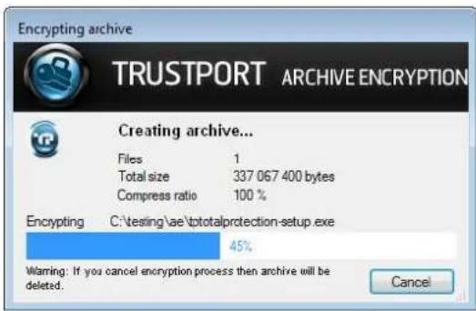 Encrypting archive TRUSTPORT ARCHIVE ENCRYPTION Creating archive... Files 1 Total size 337 067 400 bytes Compress ratio 100 % Encrypting C:\testing\ae\totalprotection-setup.exe 45% Warning: If you cancel encryption process then archive will be deleted. Cancel