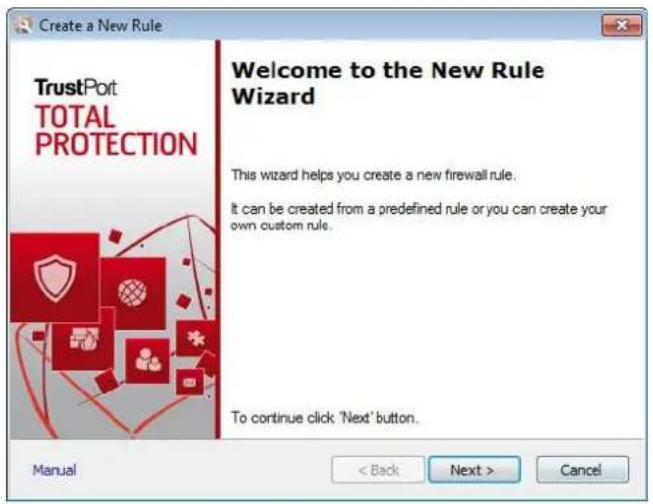 Create a New Rule TrustPort TOTAL PROTECTION Welcome to the New Rule Wizard This wizard helps you create a new firewall rule. It can be created from a predefined rule or you can create your own custom rule. To continue click 'Next' button. Manual < Back Next > Cancel