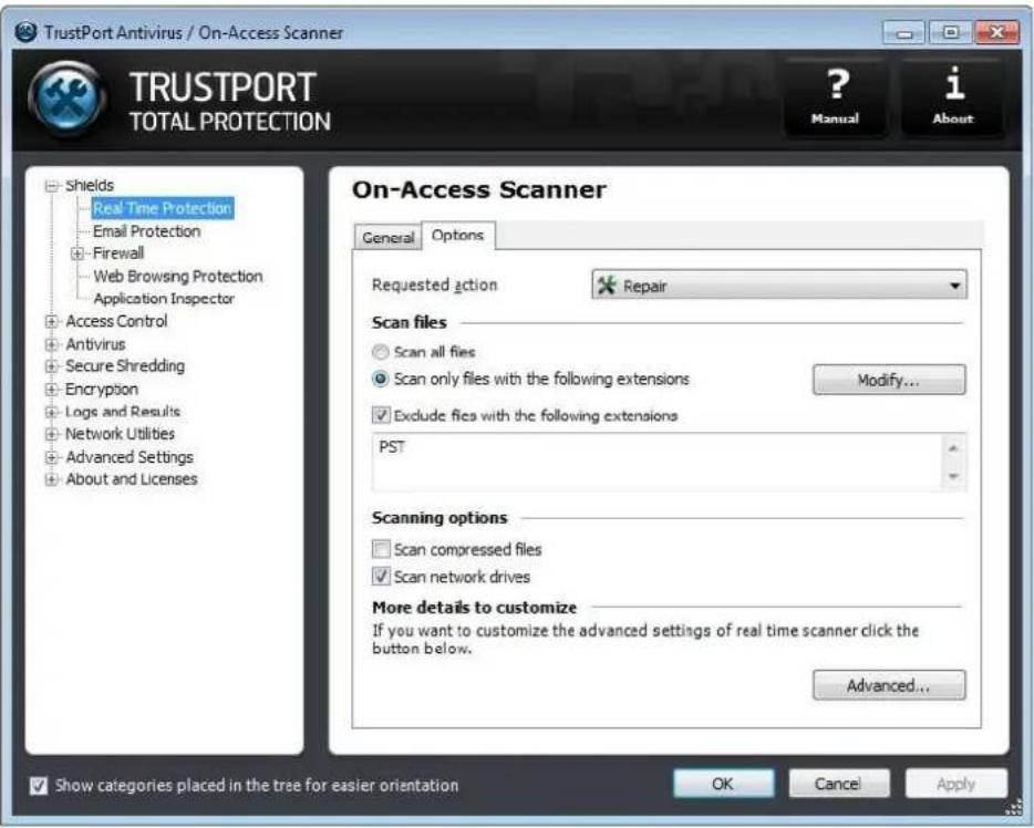 TrustPort Antivirus / On-Access Scanner TRUSTPORT TOTAL PROTECTION Shields Real Time Protection Email Protection Firewall Web Browsing Protection Application Inspector Access Control Antivirus Secure Shredding Encryption Logs and Results Network Utilities Advanced Settings About and Licenses On-Access Scanner General Options Requested action Repair Scan files Scan all flies Scan only files with the following extensions Modify... Exclude flies with the following extensions PST Scanning options Scan compressed files Scan network drives More details to customize If you want to customize the advanced settings of real time scanner click the button below. Advanced... Show categories placed in the tree for easier orientation OK Cancel Apply
