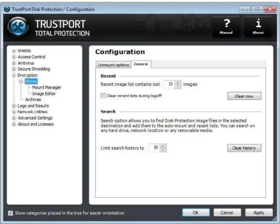 TrustPort Disk Protection / Configuration TRUSTPORT TOTAL PROTECTION ? Manual i About Shields Access Control Antivirus Secure Shredding Encryption Drives Mount Manager Image Editor Archives Logs and Results Network Utilities Advanced Settings About and Licenses Configuration Unmount options General Recent Recent image list contains last 10 images Clear recent lists during logoff Clear now Search Search option allows you to find Disk Protection image files in the selected destination and add them to the auto-mount and recent lists. You can search on any hard drive, network location or any removable media. Limit search history to 10 Clear history Show categories placed in the tree for easier orientation OK Cancel Apply