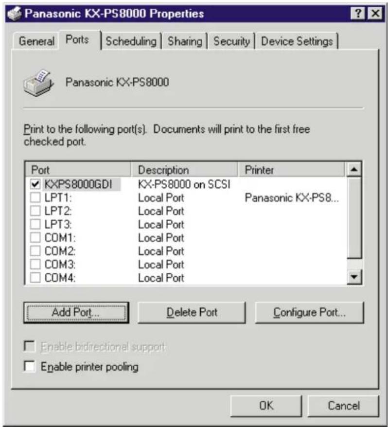 Panasonic KX-PS8000 Properties General Ports Scheduling Sharing Security Device Settings Panasonic KX-PS8000 Print to the following port(s). Documents will print to the first free checked port. Port Description Printer KXPS8000GDI KX-PS8000 on SCSI LPT1: Local Port Panasonic KX-PS8... LPT2: Local Port LPT3: Local Port COM1: Local Port COM2: Local Port COM3: Local Port COM4: Local Port Add Port... Delete Port Configure Port... Enable bidirectional support Enable printer pooling OK Cancel