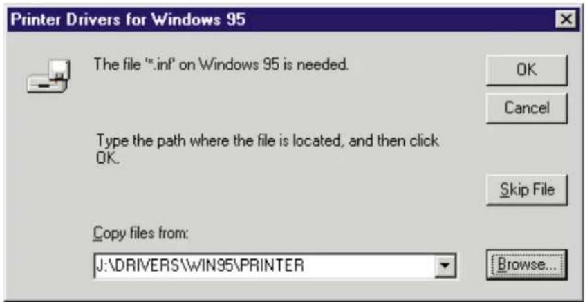 Printer Drivers for Windows 95 The file "*.inf" on Windows 95 is needed. OK Cancel Type the path where the file is located, and then click OK. Skip File Copy files from: J:\DRIVERS\WIN95\PRINTER Browse...