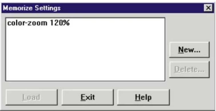 Memorize Settings color-zoom 120% New... Delete... Load Exit Help