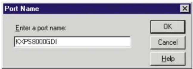 Port Name Enter a port name: KXPS8000GDI OK Cancel Help