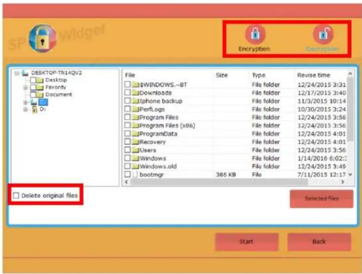 DESKTOP-TN14QV2 Desktop Favorite Document D:\Encryption Decryption File Size Type Revise time $WINDOWS.~BT File folder 12/24/2015 3:31 Downloads File folder 12/17/2015 3:40 Iphone backup File folder 11/3/2015 10:14 PerfLogs File folder 10/30/2015 3:24 Program Files File folder 12/24/2015 3:56 Program Files (x86) File folder 12/24/2015 3:56 ProgramData File folder 12/24/2015 4:01 Recovery File folder 12/24/2015 4:01 Users File folder 12/24/2015 3:56 Windows File folder 1/14/2016 6:02:: Windows.old File folder 12/24/2015 3:49 bootmgr 386 KB File 7/11/2015 12:17 Delete original files Selected files Start Back