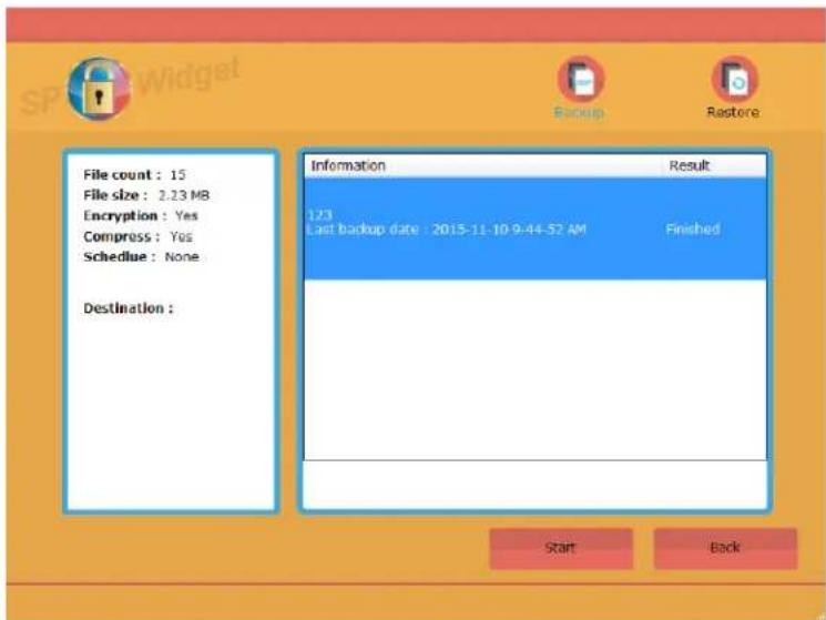 File count : 15 File size : 2.23 MB Encryption : Yes Compress : Yes Schedule : None Destination : Information Result 123 Last backup date : 2015-11-10 9:44-57 AM Finished Start Back