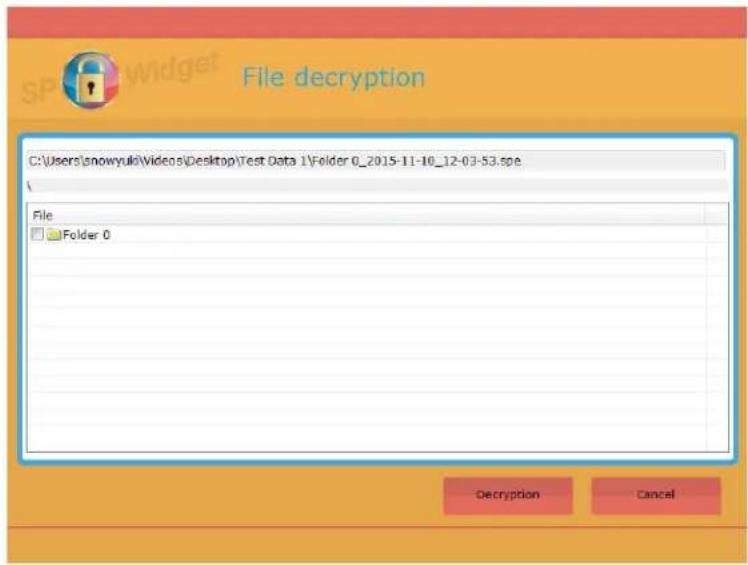 File decryption C:\Users\snowyule\Videos\Desktop\Test Data 1\Folder 0_2015-11-10_12-03-53.spe File Folder 0 Decryption Cancel