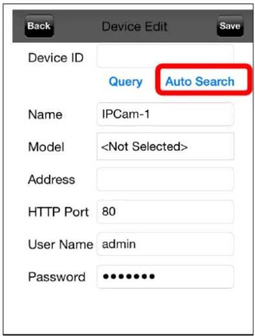 Back Device Edit Save Device ID Query Auto Search Name IPCam-1 Model Address HTTP Port 80 User Name admin Password ••••••••••