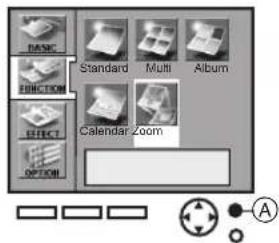 BASIC FUNCTION EFFECT OPTION Standard Multi Album Calendar Zoom A
