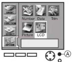 BASIC FUNCTION EFFECT OPTION Number Date Trim Picture LCD A