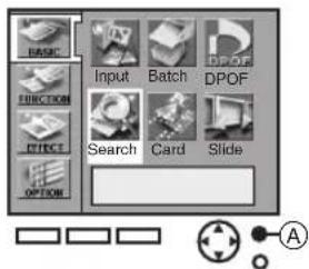 BASIC FUNCTION OFFSET OPTION Input Batch DPOF Search Card Slide A