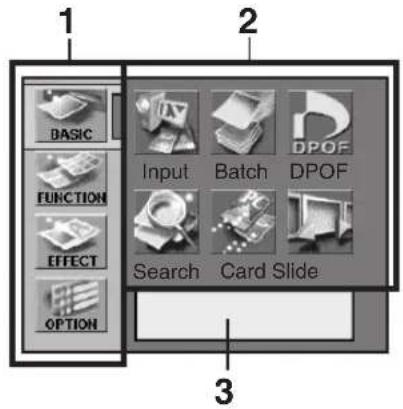 1 BASIC 2 FUNCTION Input Batch DPOF EFFECT Search Card Slide OPTION 3