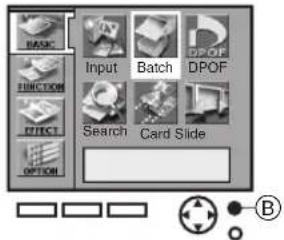 BASIC FUNCTION DETAIL OPTION Input Batch DPOF Search Card Slide ②