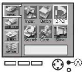 BASIC INPUT Batch DPOF FUNCTION EFFECT Search Card Slide OPTION