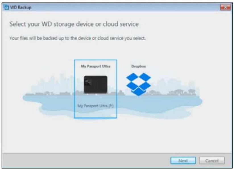 WD Backup Select your WD storage device or cloud service Your files will be backed up to the device or cloud service you select. My Passport Ultra My Passport Ultra (F1) Dropbox Next Cancel