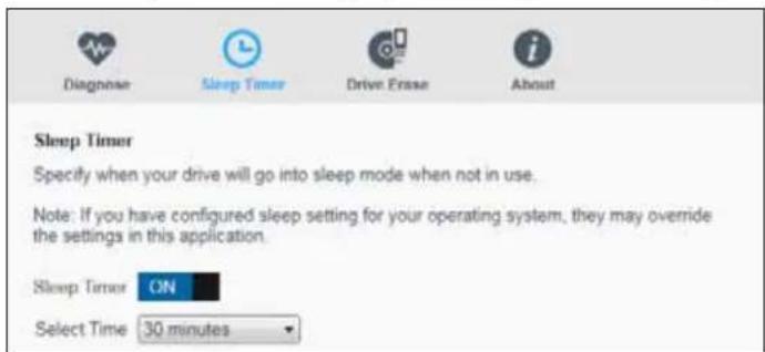 Diagnose Sleep Timer Drive Erase About Sleep Timer Specify when your drive will go into sleep mode when not in use. Note: If you have configured sleep setting for your operating system, they may override the settings in this application. Sleep Timer ON Select Time 30 minutes