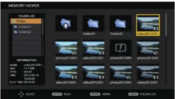 MEMORY VIEWER FOLDER LIST Folder Folder01 Folder02 INFORMATION NAME: video2012091... SIZE: 11.1 MB TYPE: MOVE TIME: 2012/09/19 10:00:00 PLAY TIME: 00:14:24 ENTER PLAY MENU MENU FOLDER LIST