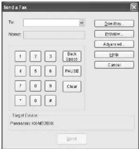 Send a Fax To: Name: 1 2 3 Back Space 4 5 6 PAUSE 7 8 9 Clear * 0 # Directory... Preview... Advanced... Help Cancel Target Device Panasonic KX-MB 20XX Send