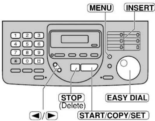 MENU INSERT STOP (Delete) EASY DIAL START/COPY/SET