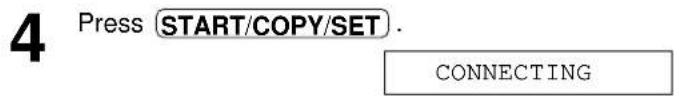 4 Press START/COPY/SET . CONNECTING