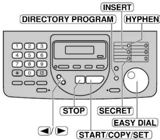 INSERT DIRECTORY PROGRAM HYPHEN STOP SECRET EASY DIAL START/COPY/SET