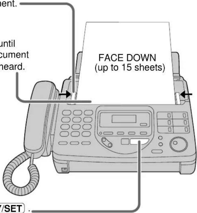 ENT. until document heard. FACE DOWN (up to 15 sheets) SET.