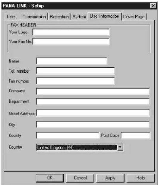 PANA LINK - Setup Line Transmission Reception System User Information Cover Page FAX HEADER Your Logo Your Fax No. Name Tel. number Fax number Company Department Street Address City County Post Code Country United Kingdom (44) OK Cancel Apply Help