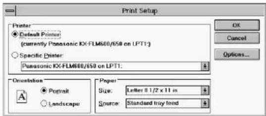 Print Setup Printer ● Default Printer (currently Panasonic IX-FLM600/650 on LPT1) ○ Specific Printer: Panasonic IX-FLM600/650 on LPT1: Orientation ● Portrait ○ Landscape Paper Size: Letter 8 1/2 x 11 in Source: Standard tray feed OK Cancel Options...