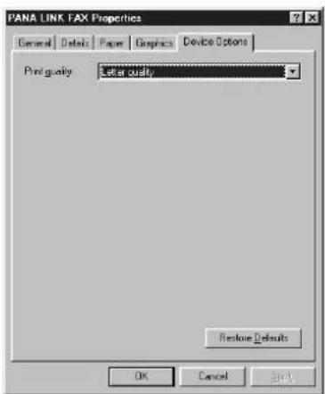 PANA LINK FAX Properties General Details Faper Graphics Device Options Print quality Letter quality Restore Defaults OK Cancel Help