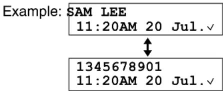 Example: SAM LEE 11:20AM 20 Jul.√ ↑ 1345678901 11:20AM 20 Jul.√
