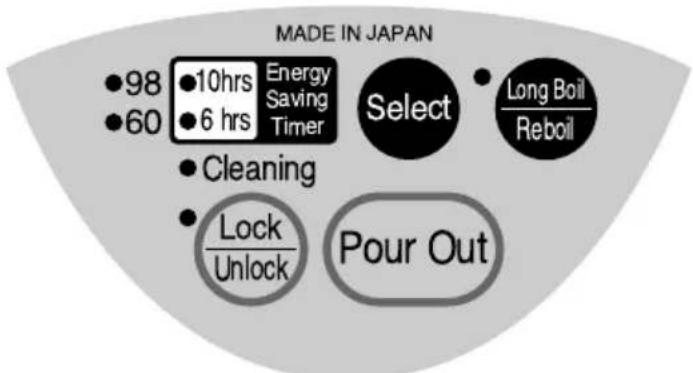 MADE IN JAPAN ●98 ●10hrs Energy Saving Timer Select Long Boil Reboil ●60 ●6 hrs Cleaning Lock/Unlock Pour Out