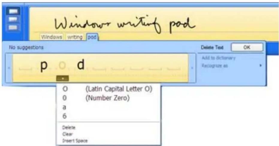 Windows writing pod Windows writing pod No suggestions p d Delete Text OK Add to dictionary Recognize as O (Latin Capital Letter O) 0 (Number Zero) a 6 Delete Clear Insert Space
