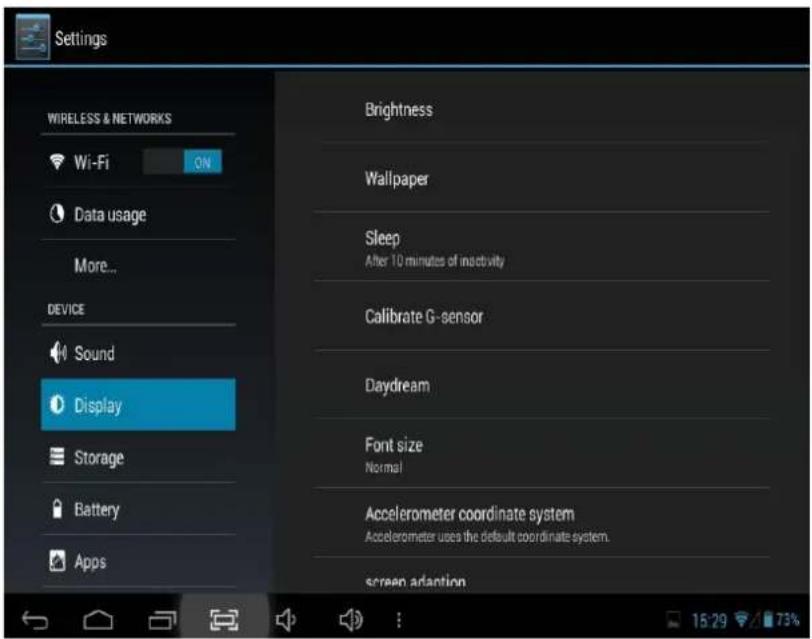 Settings WIRELESS & NETWORKS Wi-Fi ON Data usage More... DEVICE Sound Display Storage Battery Apps Brightness Wallpaper Sleep After 10 minutes of inactivity Calibrate G-sensor Daydream Font size Normal Accelerometer coordinate system Accelerometer uses the default coordinate system. screen adaption 15:29 73%