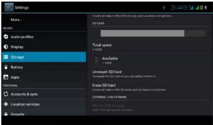 Settings More... DEVICE Audio profiles Display Storage Battery Apps PERSONAL Accounts & sync Location services Security Erase all data on the USB storage, such as music and phones SD CARD Total space 1.42GB Available 1.54GB Unmount SD Card Unmount the SD Card so you can safely remove it Erase SD Card Erase all data on the SD Card, such as music and phones EXTERNAL USB STORAGE Avoids USB storage from USB storage for mounting