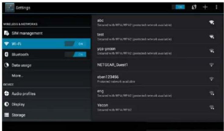 Settings WIRELESS & NETWORKS SIM management Wi-Fi ON Bluetooth Data usage More... DEVICE Audio profiles Display Storage abc Secured with WPA/WPA2 (protected network available) test Secured with WPA/WPA2 (protected network available) yga-yecon Secured with WPA/WPA2 (protected network available) NETGEAR_Guest1 eben123456 Protected network available eng Secured with WPA/WPA2 (protected network available) Yecon Secured with WPA/WPA2