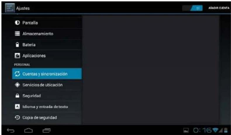 Ajustes Pantalla Almacenamiento Batería Aplicaciones PERSONAL Cuentas y sincronización Servicios de ubicación Seguridad Idioma y entrada de texto Copa de seguridad
