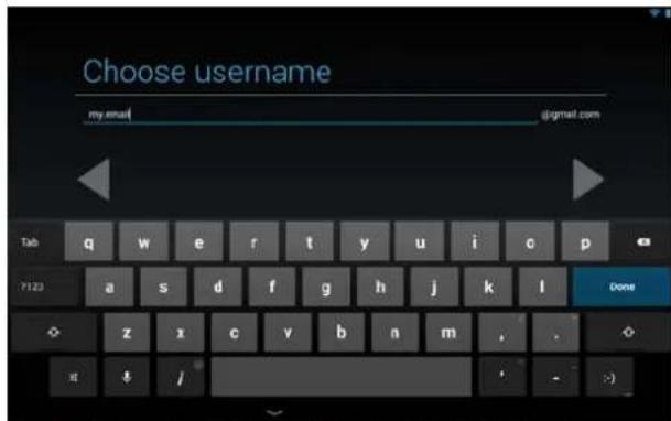 Choose username my email! @gmail.com Tab q w e r t y u i c p ?123 a s d f g h j k l Done z x c v b n m , . + / - >)