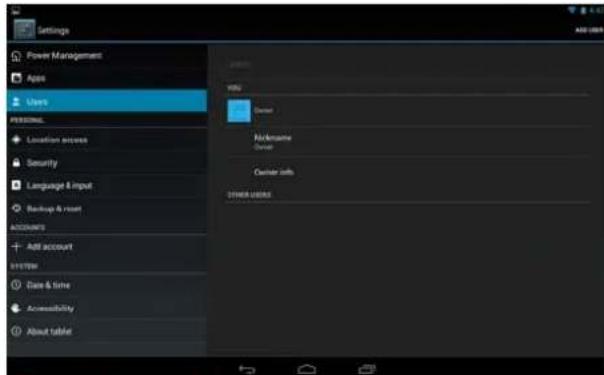 Settings Power Management Apps Users PERSONAL Location access Security Language & input Backup & reset ADDRESS Add account System Date & time Accessibility About tablet HKEY Driver Nickname Driver Owner info OTHER USERS