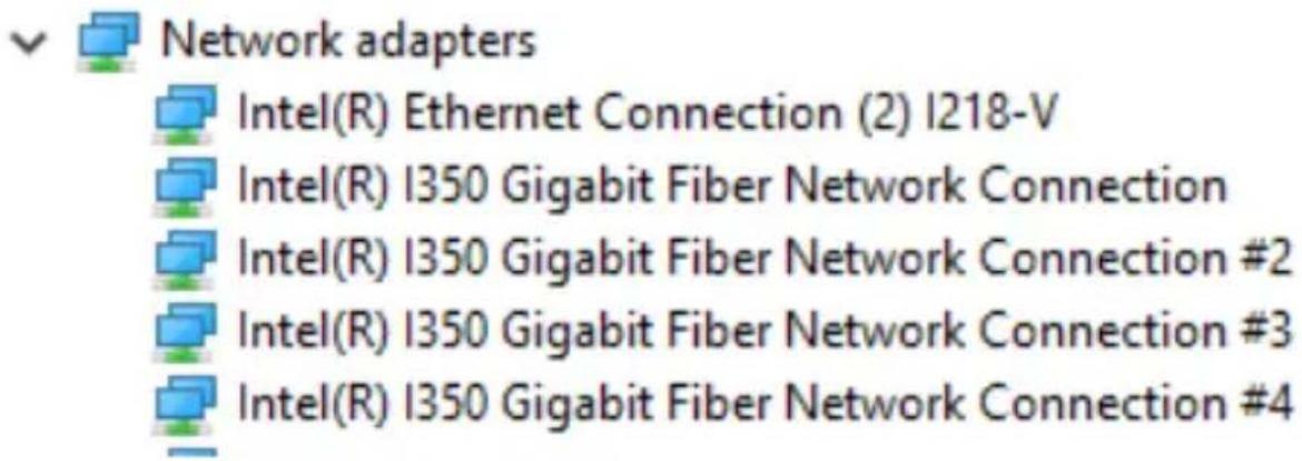 Network adapters Intel(R) Ethernet Connection (2) I218-V Intel(R) I350 Gigabit Fiber Network Connection Intel(R) I350 Gigabit Fiber Network Connection #2 Intel(R) I350 Gigabit Fiber Network Connection #3 Intel(R) I350 Gigabit Fiber Network Connection #4