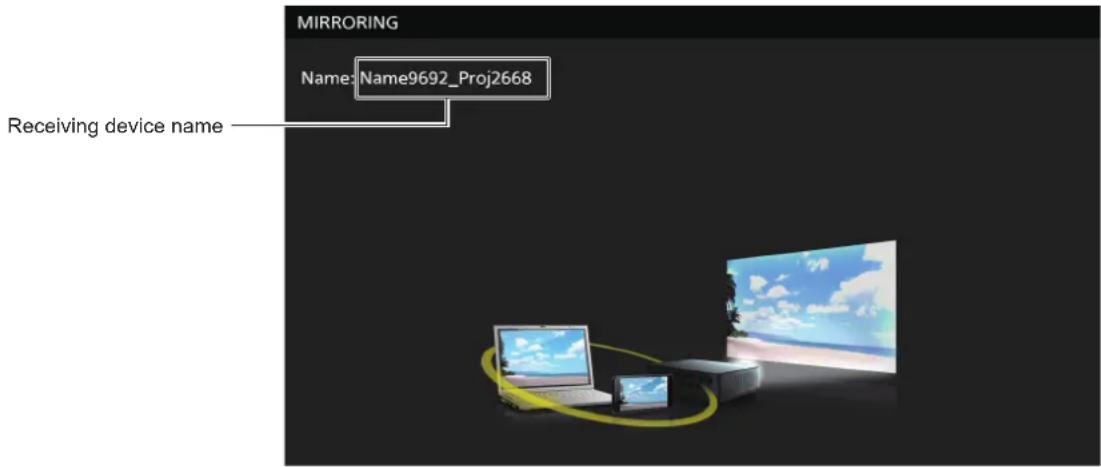 MIRRORING Name: Name9692_Proj2668 Receiving device name