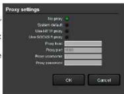 Proxy settings No proxy System default Use HTTP proxy Use SOCKET 5 proxy Proxy load: Proxy port: 100 Power stream/roll: Proxy password: OK Cancel
