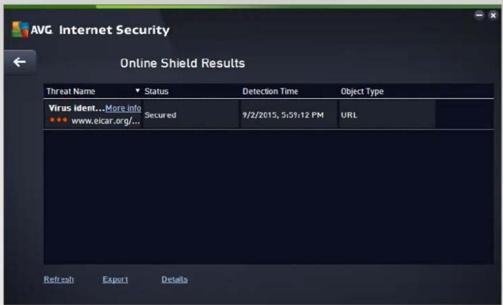 AVG Internet Security Online Shield Results Threat Name Status Detection Time(Object Type Virus ident...More info Secured 9/2/2015, 5:59:12 PM(URL Refresh Export Details