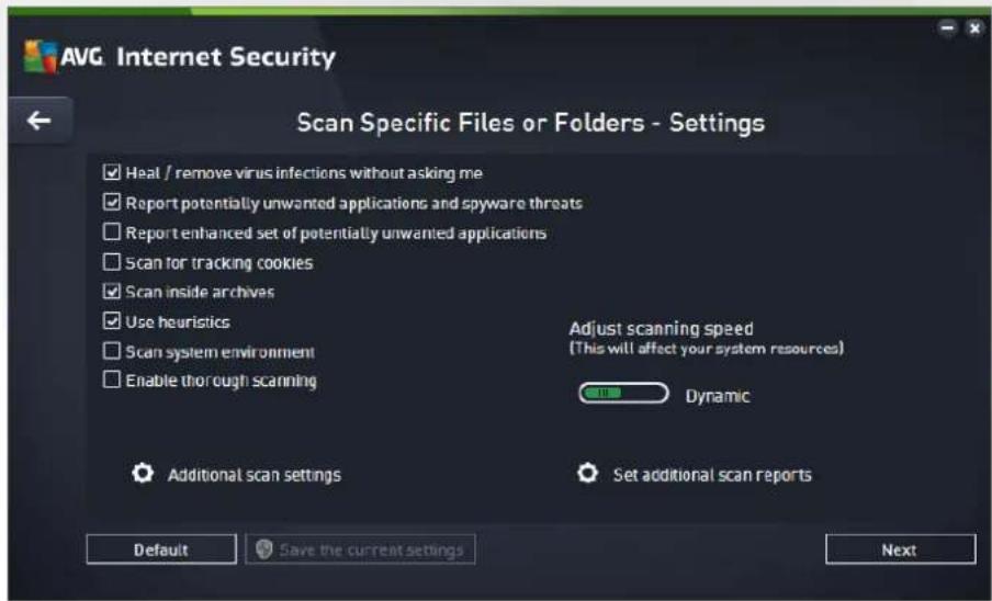 AVG. Internet Security Scan Specific Files or Folders - Settings ✓ Heal / remove virus infections without asking me ✓ Report potentially unwanted applications and spyware threats ✓ Report enhanced set of potentially unwanted applications ✓ Scan for tracking cookies ✓ Scan inside archives ✓ Use heuristics ✓ Scan system environment ✓ Enable thorough scanning Adjust scanning speed (This will affect your system resources) Dynamic Additional scan settings Set additional scan reports Default Save the current settings Next