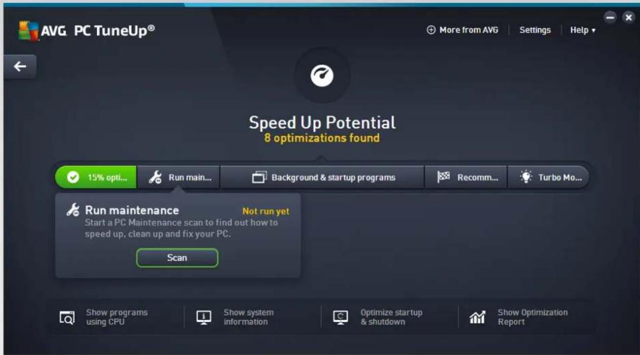AVG PC TuneUp® More from AVG Settings Help Speed Up Potential 8 optimizations found 15% opti... Run main... Background & startup programs Recommend... Turbo Mo... Run maintenance Not run yet Start a PC Maintenance scan to find out how to speed up, clean up and fix your PC. Scan Show programs using CPU Show system information Optimize startup & shutdown Show Optimization Report