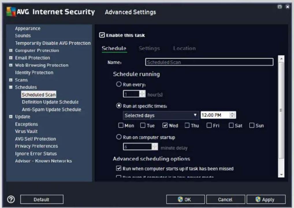 AVG Internet Security Advanced Settings Appearance Sounds Temporarily Disable AVG Protection Computer Protection Email Protection Web Browsing Protection Identity Protection Scans Schedules Scheduled Scan Definition Update Schedule Anti-Spam Update Schedule Update Exceptions Virus Vault AVG Self Protection Privacy Preferences Ignore Error Status Advisor - Known Networks Enable this task Schedule Settings Location Name: Scheduled Scan Schedule running Run every: 1 hour(s) Run at specific times: Selected days 12:00 PM Mon Tue Wed Thu Fri Sat Sun Run on computer startup 6 minute delay Advanced scheduling options Run when computer starts up if task has been missed Run even if computer is in law, power mode Default OK Cancel Apply