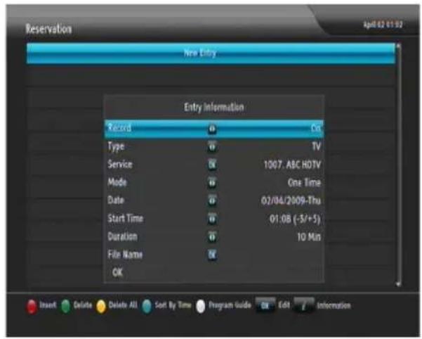 Reservation New Entry Entry information Record On Type TV Service 1007. ABC HDTV Mode One Time Date 02/04/2009-Thu Start Time 01:08 (-5/+5) Duration 10 Min File Name OK Insert Delete Delete All Sort By Time Program Guide Edit Information
