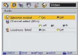 Audio Speaker output On Off Channel select (Min) Loudness (Min) On Off QUICK Item Page Select Quit