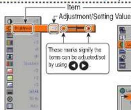 Item Adjustment/Setting Value These marks signify the items can be adjusted/set by using .